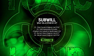 Wild Blackness EP - Subwill